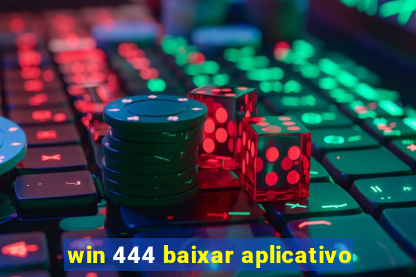 win 444 baixar aplicativo